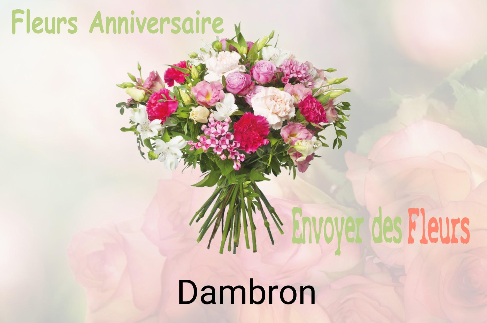 Bouquet de fleurs d’anniversaire livré à Dambron