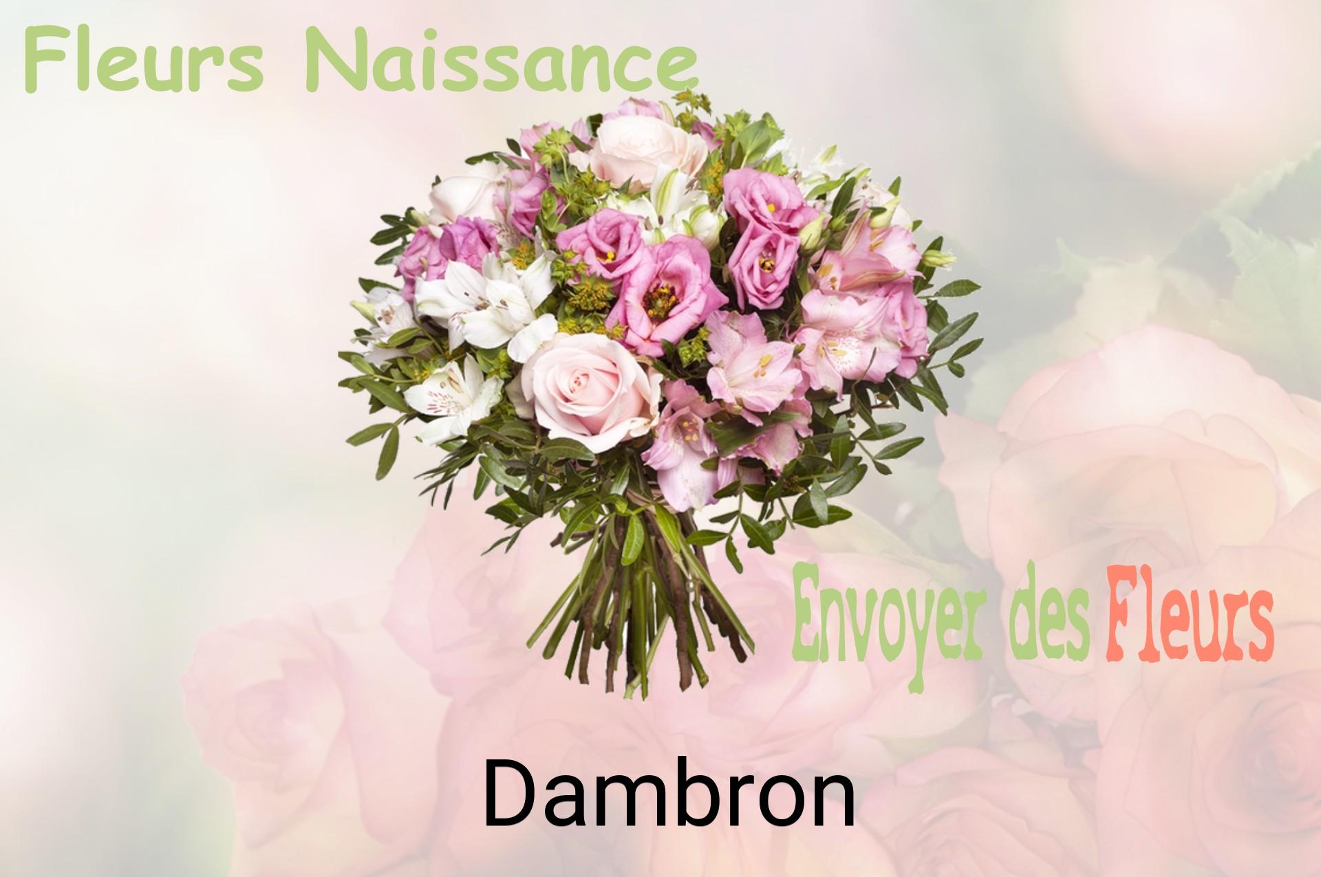 Bouquet de fleurs de naissance livré à Dambron